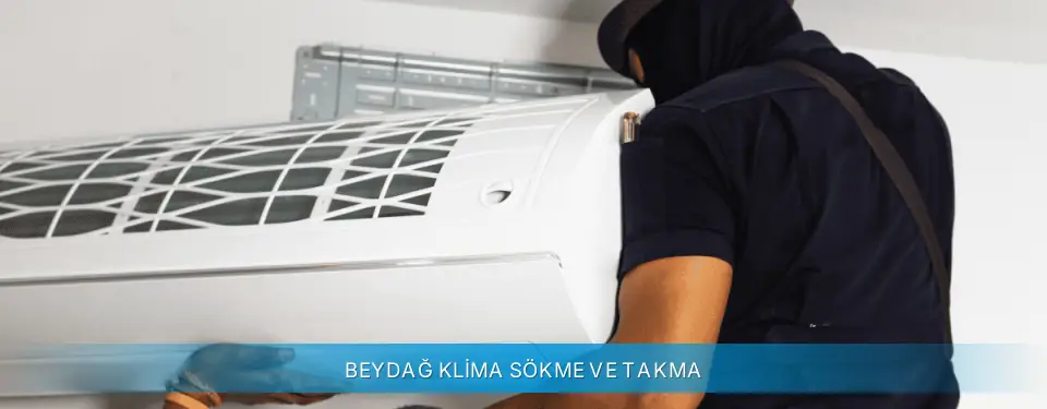 Beydağ İlçemi Profilo Klima Sökme ve Takma